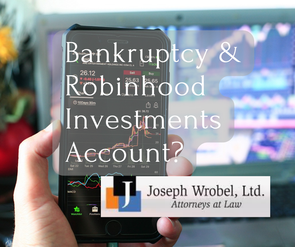 Bankruptcy & Robinhood Investments Account